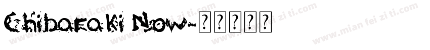 Chibaraki Now字体转换